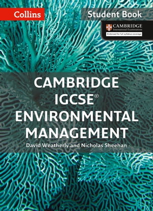 Cambridge IGCSE™ Environmental Management Student's Book (Collins Cambridge IGCSE™)