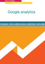 ŷKoboŻҽҥȥ㤨Google analytics Analyser votre audience pour optimiser votre site internetŻҽҡ[ bruno kadysz ]פβǤʤ132ߤˤʤޤ