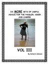 101 More Bits of Useful Advice for the Paddler, Hiker and Camper; Vol III【電子書籍】[...