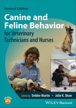 Canine and Feline Behavior for Veterinary Technicians and Nurses【電子書籍】