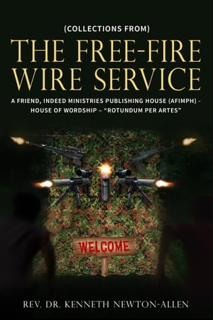 THE FREE-FIRE WIRE SERVICE