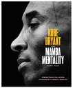 The Mamba Mentality How I Play【電子書籍】 Kobe Bryant