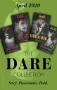 The Dare Collection April 2020: Sexy Beast (Billion Bastards) / Burn My Hart / Intoxicated / Sin City Seduction【電子書籍】 Jackie Ashenden