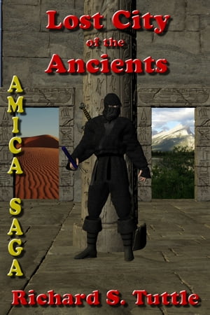 Lost City of the Ancients (Amica Saga #5)
