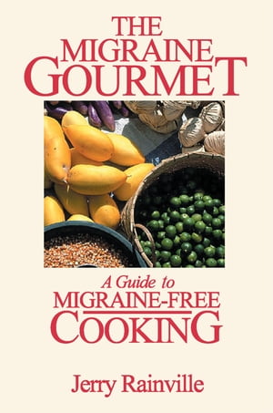 The Migraine Gourmet