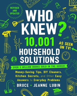 Who Knew? 10,001 Household Solutions