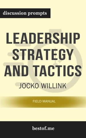 ＜p＞**Leadership Strategy And Tactics: Field Manual is written by Jocko Willink. Best known for co-authoring Extreme Ownership, the author has written this book to provide the ultimate field manual for leadership. The book was labeled as #1 New York Times Best Seller and #1 USA Today Best-Seller.＜/p＞ ＜p＞Jocko Willink is a Navy SEAL with over two decades of experience serving the nation. In his book, the author provides a careful look at hurdles and real-world challenges faced by leaders. The book is a step-by-step manual and practical guide to improve leadership qualities. It is similar to a field manual that provides clear instructions to help soldiers complete their missions.**＜/p＞ ＜p＞＜strong＞In this comprehensive look into Leadership Strategy and Tactics: Field Manual by Jocko Willink, you'll gain insight with this essential resource as a guide to aid your discussions. Be prepared to lead with the following:＜/strong＞＜/p＞ ＜ul＞ ＜li＞＜strong＞Discussion aid which includes a wealth of prompts and information＜/strong＞＜/li＞ ＜li＞＜strong＞Overall plot synopsis and author biography＜/strong＞＜/li＞ ＜li＞＜strong＞Thought-provoking discussion questions for a deeper examination＜/strong＞＜/li＞ ＜li＞＜strong＞Creative exercises to foster alternate “if this was you” discussions＜/strong＞＜/li＞ ＜/ul＞ ＜p＞＜strong＞And more!＜/strong＞＜/p＞ ＜p＞＜strong＞Disclaimer: This is an unofficial companion guide based on Leadership Strategy and Tactics: Field Manual by Jocko Willink is not affiliated to the original work or author in any way. It does not contain any text of the original work. If you haven’t purchased the original work, we encourage you to do so first.＜/strong＞＜/p＞画面が切り替わりますので、しばらくお待ち下さい。 ※ご購入は、楽天kobo商品ページからお願いします。※切り替わらない場合は、こちら をクリックして下さい。 ※このページからは注文できません。