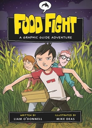 Food Fight: A Graphic Guide Adventure