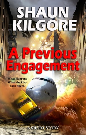 A Previous Engagement【電子書籍】[ Shaun Kilgore ]