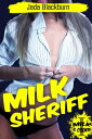 Milk Sheriff: Milk and Cookie 1 (Lactation Erotica)【電子書籍】 Jada Blackburn