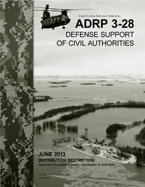 Army Doctrine Reference Publication ADRP 3-28 Defense Support of Civil Authorities June 2013