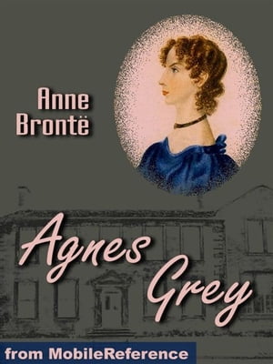 Agnes Grey (Mobi Classics)