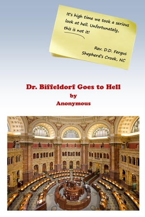 Dr. Biddeldorf Goes to Hell