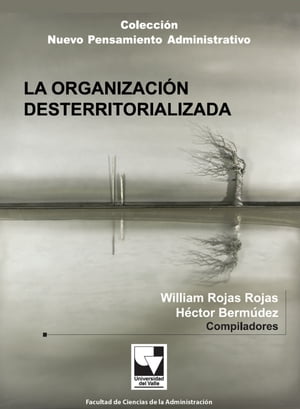 La organización desterritorializada