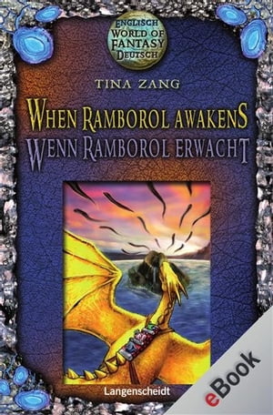 When Ramborol Awakens - Wenn Ramborol erwacht Wenn Ramborol erwacht【電子書籍】[ Tina Zang ]