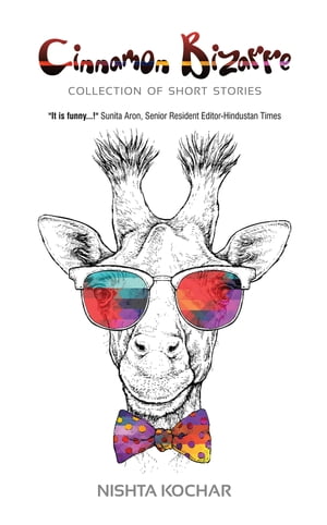 ŷKoboŻҽҥȥ㤨Cinnamon Bizarre Collection of Short StoriesŻҽҡ[ Nishta Kochar ]פβǤʤ184ߤˤʤޤ