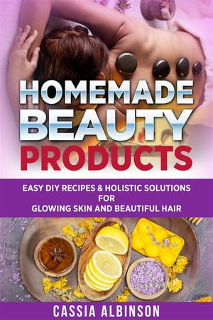 Homemade Beauty Products