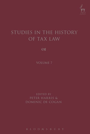 Studies in the History of Tax Law, Volume 7