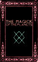 The Magick of the Planets: A Manual in 14 Sections【電子書籍】 Frater Zoe