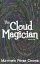 The Cloud Magician - Book One Book OneŻҽҡ[ matthew crowe ]