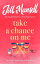 Take A Chance On MeŻҽҡ[ Jill Mansell ]