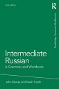 Intermediate Russian A Grammar and Workbook【電子書籍】 John Murray