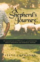 A Shepherd's Journey An Exploration of I Peter 5:1-4 Illustrating Moral Principles and Missional Purpose