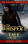 Whisper's Tale II The Whipser ChroniclesŻҽҡ[ Raven Coyne ]
