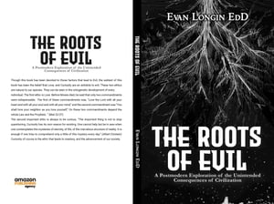 The Roots of Evil A Postmodern Exploration of th