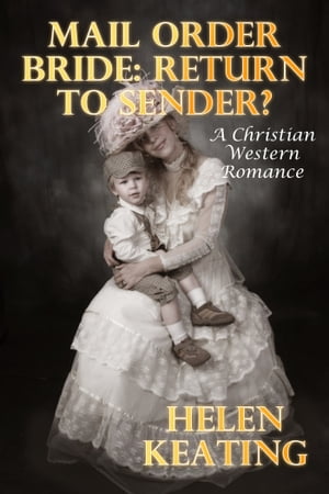 ŷKoboŻҽҥȥ㤨Mail Order Bride: Return To Sender?Żҽҡ[ Helen Keating ]פβǤʤ309ߤˤʤޤ