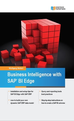 Business Intelligence with SAP BI Edge【電子書籍】[ Wolfgang Niefert ]