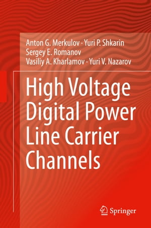 High Voltage Digital Power Line Carrier Channels