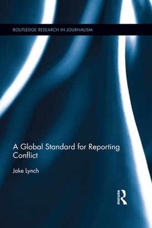 A Global Standard for Reporting Conflict