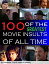 100 of the Greatest Movie Insults of All Time