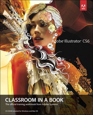 Adobe Illustrator CS6 Classroom in a Book