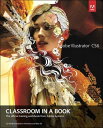 Adobe Illustrator CS6 Classroom in a Book【電子書籍】 . Adobe Creative Team