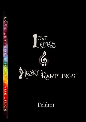 Love LETTERS & HEART Ramblings