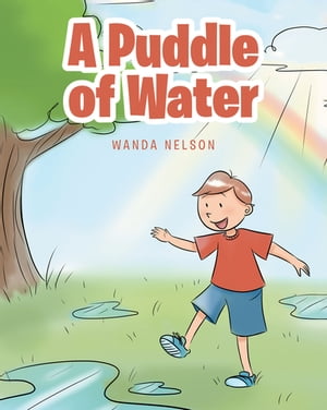 A Puddle of WaterŻҽҡ[ Wanda Nelson ]