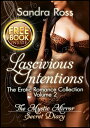 Lascivious Intentions An Erotic Romance 2 plus 1 Bundle Vol. 2【電子書籍】[ Sandra Ross ]