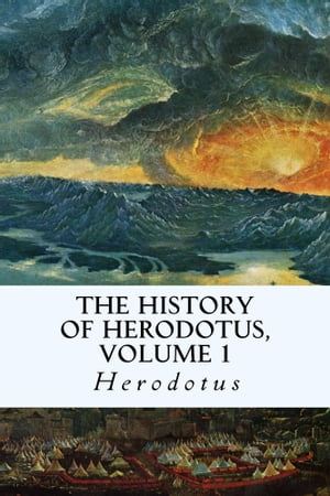 The History of Herodotus, Volume 1