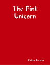 ŷKoboŻҽҥȥ㤨The Pink UnicornŻҽҡ[ Valene Farmer ]פβǤʤ176ߤˤʤޤ