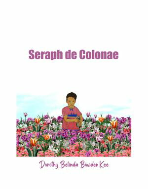 Seraph de ColonaeŻҽҡ[ Dorothy Belinda Bowden Kee ]