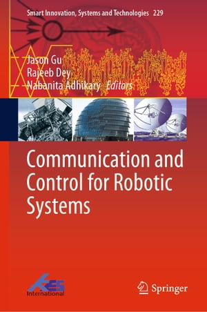 Communication and Control for Robotic Systems【電子書籍】
