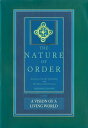 The Nature of Order, Book Three: A Vision of A Living World An Essay on the Art ...