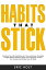 ŷKoboŻҽҥȥ㤨Habits That Stick Transform Your Life One Routine at a Time and Uncover the Habits of Highly Effective People to Boost Your Productivity, Increase Your Success, and Achieve Your Life Goals.Żҽҡ[ Eric Holt ]פβǤʤ150ߤˤʤޤ