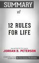 Summary of 12 Rules for Life An Antidote to Chaos | Conversation Starters【電子書籍】[ Paul Adams ]