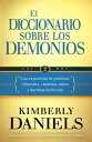 El Diccionario sobre los demonios - Vol. 2 Una exposici n de pr cticas culturales, s mbolos, mitos y doctrina luciferina【電子書籍】 Kimberly Daniels