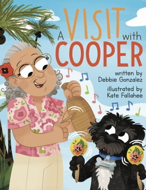 A Visit with Cooper Cooper Book Series, #3【電子書籍】[ Debbie Gonzalez ]