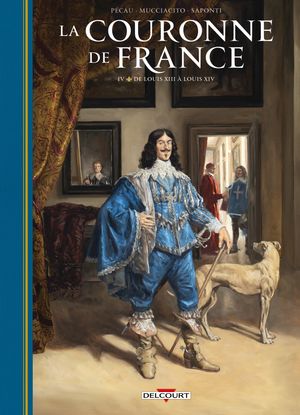 La Couronne de France T04 De Louis XIII ? Louis XIV【電子書籍】[ Jean-Pierre P?cau ]