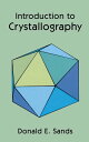 ŷKoboŻҽҥȥ㤨Introduction to CrystallographyŻҽҡ[ Donald E. Sands ]פβǤʤ1,997ߤˤʤޤ